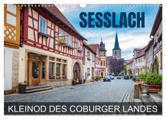 Seßlach - Kleinod des Coburger Landes (Wandkalender 2025 DIN A3 quer), CALVENDO Monatskalender