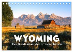 Wyoming - Der Bundesstaat der großen Ebenen. (Tischkalender 2025 DIN A5 quer), CALVENDO Monatskalender