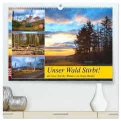 Unser Wald Stirbt (hochwertiger Premium Wandkalender 2025 DIN A2 quer), Kunstdruck in Hochglanz