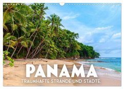 Panama - Traumhafte Strände und Städte. (Wandkalender 2025 DIN A3 quer), CALVENDO Monatskalender - Calvendo;SF