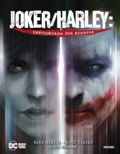 Joker/Harley: Psychogramm des Grauens (Sammelband) - Garcia, Kami;Mico, Suayan;Mayhew, Mike