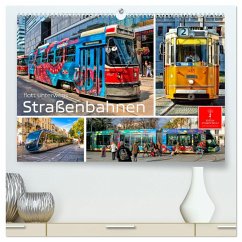 Straßenbahnen - flott unterwegs (hochwertiger Premium Wandkalender 2025 DIN A2 quer), Kunstdruck in Hochglanz