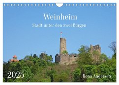 Weinheim - Stadt unter den zwei Burgen (Wandkalender 2025 DIN A4 quer), CALVENDO Monatskalender