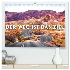 Weisheit - Der Weg ist das Ziel (hochwertiger Premium Wandkalender 2025 DIN A2 quer), Kunstdruck in Hochglanz