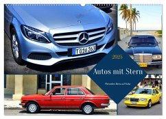 Autos mit Stern - Mercedes-Benz auf Kuba (Wandkalender 2025 DIN A2 quer), CALVENDO Monatskalender