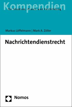Nachrichtendienstrecht (eBook, PDF) - Löffelmann, Markus; Zöller, Mark A.