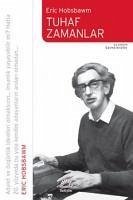 Tuhaf Zamanlar - J. Hobsbawm, Eric