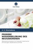 PRIMÄRE WIEDERBELEBUNG DES NEUGEBORENEN