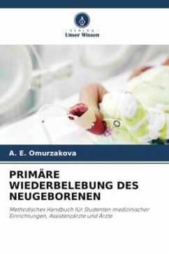 PRIMÄRE WIEDERBELEBUNG DES NEUGEBORENEN - Omurzakova, A. E.