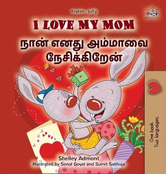I Love My Mom (English Tamil Bilingual Book for Kids) - Admont, Shelley; Books, Kidkiddos
