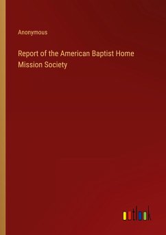 Report of the American Baptist Home Mission Society