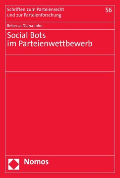 Social Bots im Parteienwettbewerb (eBook, PDF) - John, Rebecca Diana