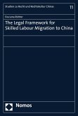 The Legal Framework for Skilled Labour Migration to China (eBook, PDF)