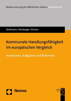 Kommunale Handlungsfähigkeit im europäischen Vergleich (eBook, PDF) - Kuhlmann, Sabine; Heuberger, Moritz; Dumas, Benoît Paul