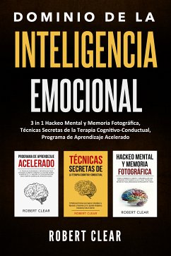 Dominio de la Inteligencia Emocional (eBook, ePUB) - Clear, Robert