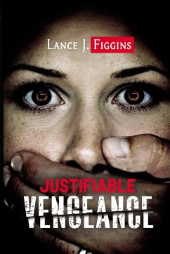 Justifiable Vengeance - Figgins, Lance