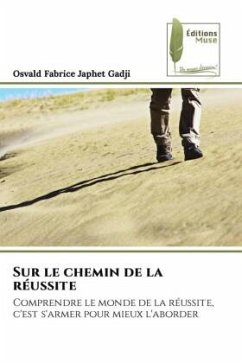Sur le chemin de la réussite - Gadji, Osvald Fabrice Japhet