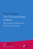 The Christian Body at Work (eBook, PDF)
