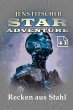 Recken aus Stahl (STAR ADVENTURE 41)... - Bild 1