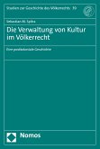 Die Verwaltung von Kultur im Völkerrecht (eBook, PDF)