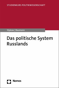 Das politische System Russlands (eBook, PDF) - Stykow, Petra; Baumann, Julia