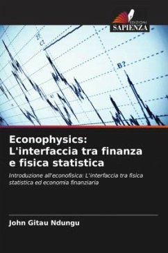 Econophysics: L'interfaccia tra finanza e fisica statistica - Ndungu, John Gitau