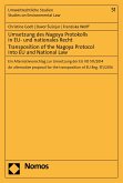 Umsetzung des Nagoya Protokolls in EU- und nationales Recht - Transposition of the Nagoya Protocol into EU- and National Law (eBook, PDF)