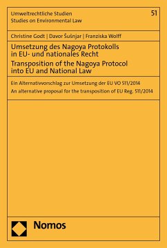 Umsetzung des Nagoya Protokolls in EU- und nationales Recht - Transposition of the Nagoya Protocol into EU- and National Law (eBook, PDF) - Godt, Christine; Susnjar, Davor; Wolff, Franziska