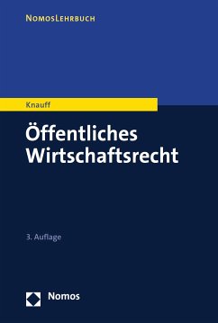 Öffentliches Wirtschaftsrecht (eBook, PDF) - Knauff, Matthias