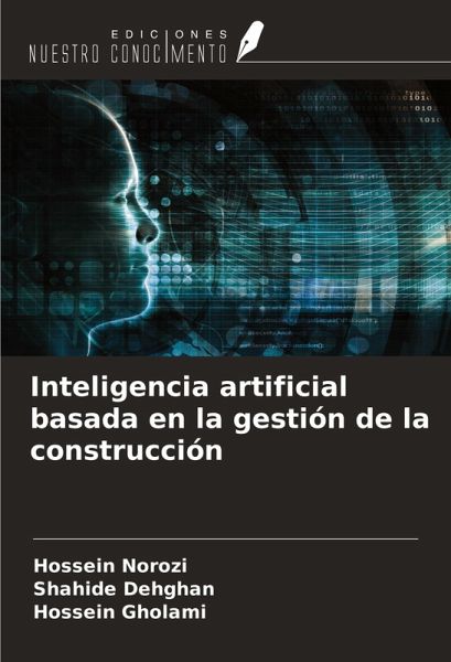 Inteligencia artificial basada en la gestión de la construcción Inteligencia artificial basada en la gestión de la construcción