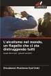 L'alcolismo nel mondo, un flagello che... - Bild 1