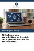 Einhaltung von Vorschriften im Bereich der Cyber-Sicherheit im Finanzsektor