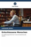 Entschlossene Menschen