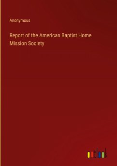 Report of the American Baptist Home Mission Society