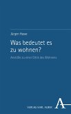 Was bedeutet es zu wohnen? (eBook, PDF)