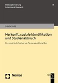 Herkunft, soziale Identifikation und Studienabbruch (eBook, PDF)