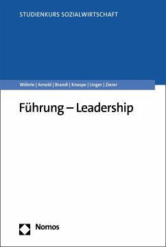 Führung – Leadership (eBook, PDF) - Wöhrle, Armin; Arnold, Maik; Brandl, Paul; Knospe, Yvonne; Unger, Frank; Zierer, Brigitta