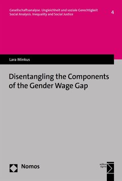 Disentangling the Components of the Gender Wage Gap (eBook, PDF) - Minkus, Lara