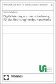 Digitalisierung als Herausforderung für das Rechtsregime des Handwerks (eBook, PDF)