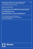 Das Verbot der Marktmanipulation am Beispiel von aktivistischen Leerverkäufern (eBook, PDF)