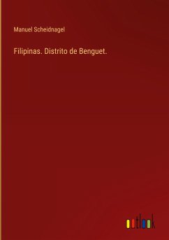 Filipinas. Distrito de Benguet. - Scheidnagel, Manuel