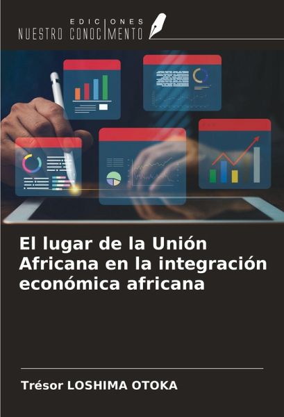 El lugar de la Unión Africana en la integración económica africana