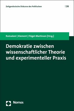 Demokratie zwischen wissenschaftlicher Theorie und experimenteller Praxis (eBook, PDF)