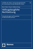 Vollzugstaugliche Rechtsetzung (eBook, PDF)