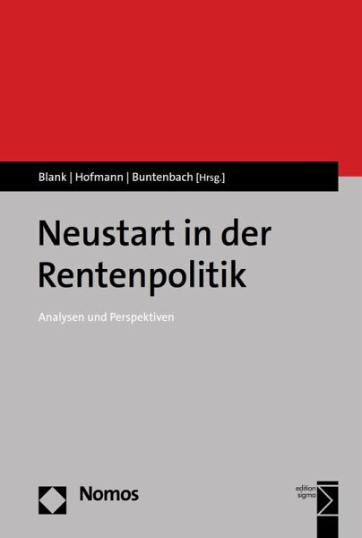 Neustart in der Rentenpolitik (eBook, PDF) Neustart in der Rentenpolitik (eBook, PDF)