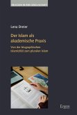 Der Islam als akademische Praxis (eBook, PDF)