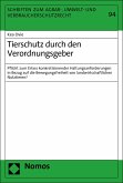 Tierschutz durch den Verordnungsgeber (eBook, PDF)