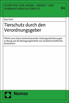 Tierschutz durch den Verordnungsgeber (eBook, PDF) - Ovie, Kea