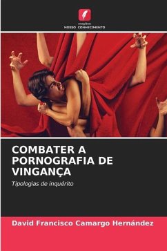 COMBATER A PORNOGRAFIA DE VINGANÇA - Camargo Hernández, David Francisco