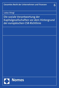 Die soziale Verantwortung der Kapitalgesellschaften vor dem Hintergrund der europäischen CSR-Richtlinie (eBook, PDF) - Stingl, Lukas